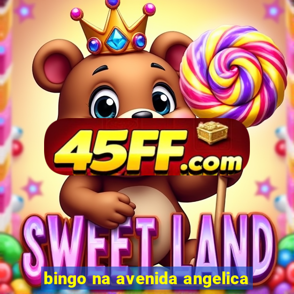 bingo na avenida angelica